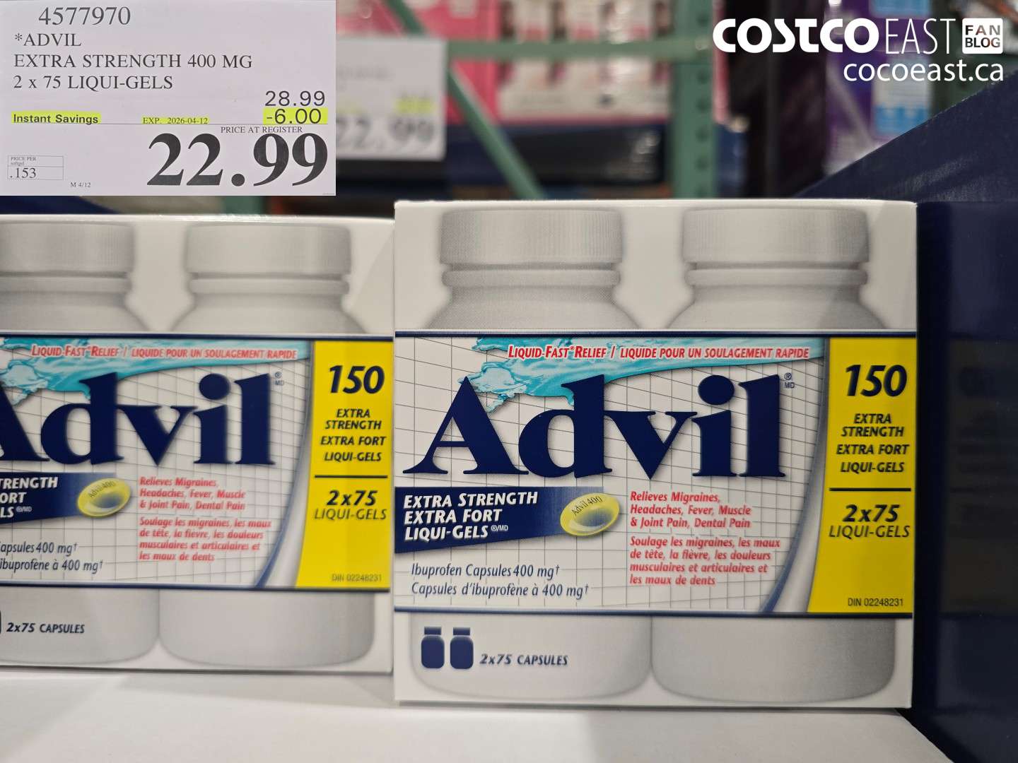 4577970 ADVIL EXTRA STRENGTH 400 MG 2 X 75 LIQUI-GELS ($6.00 INSTANT SAVINGS EXPIRES ON 2026-04-12) $22.99
