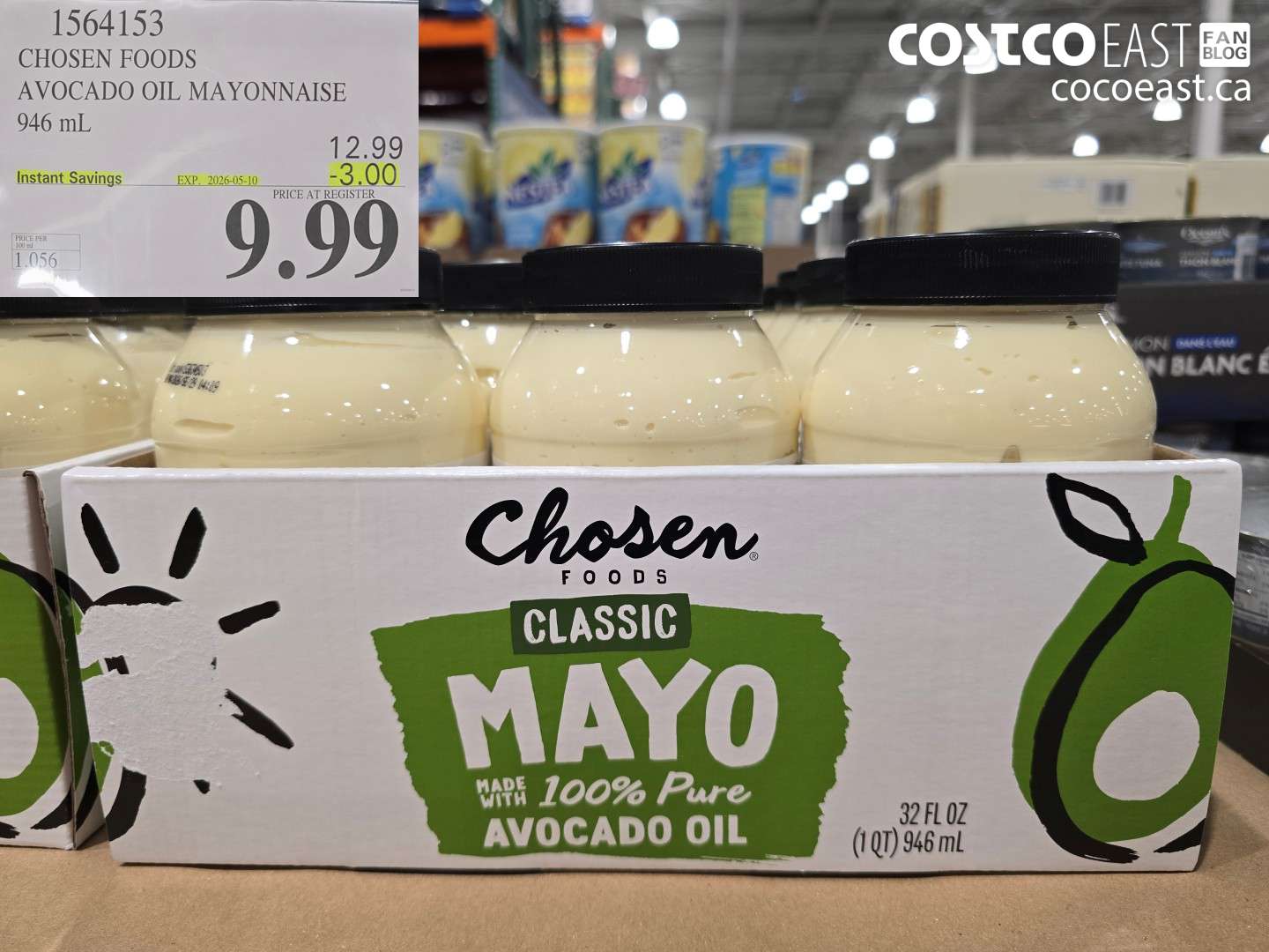 1564153 CHOSEN FOODS AVOCADO OIL MAYONNAISE 946 ML ($3.00 INSTANT SAVINGS EXPIRES ON 2026-05-10) $9.99