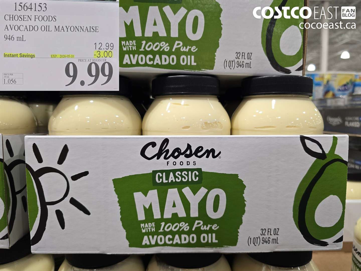 1564153 CHOSEN FOODS AVOCADO OIL MAYONNAISE 946 ML ($3.00 INSTANT SAVINGS EXPIRES ON 2026-05-10) $9.99
