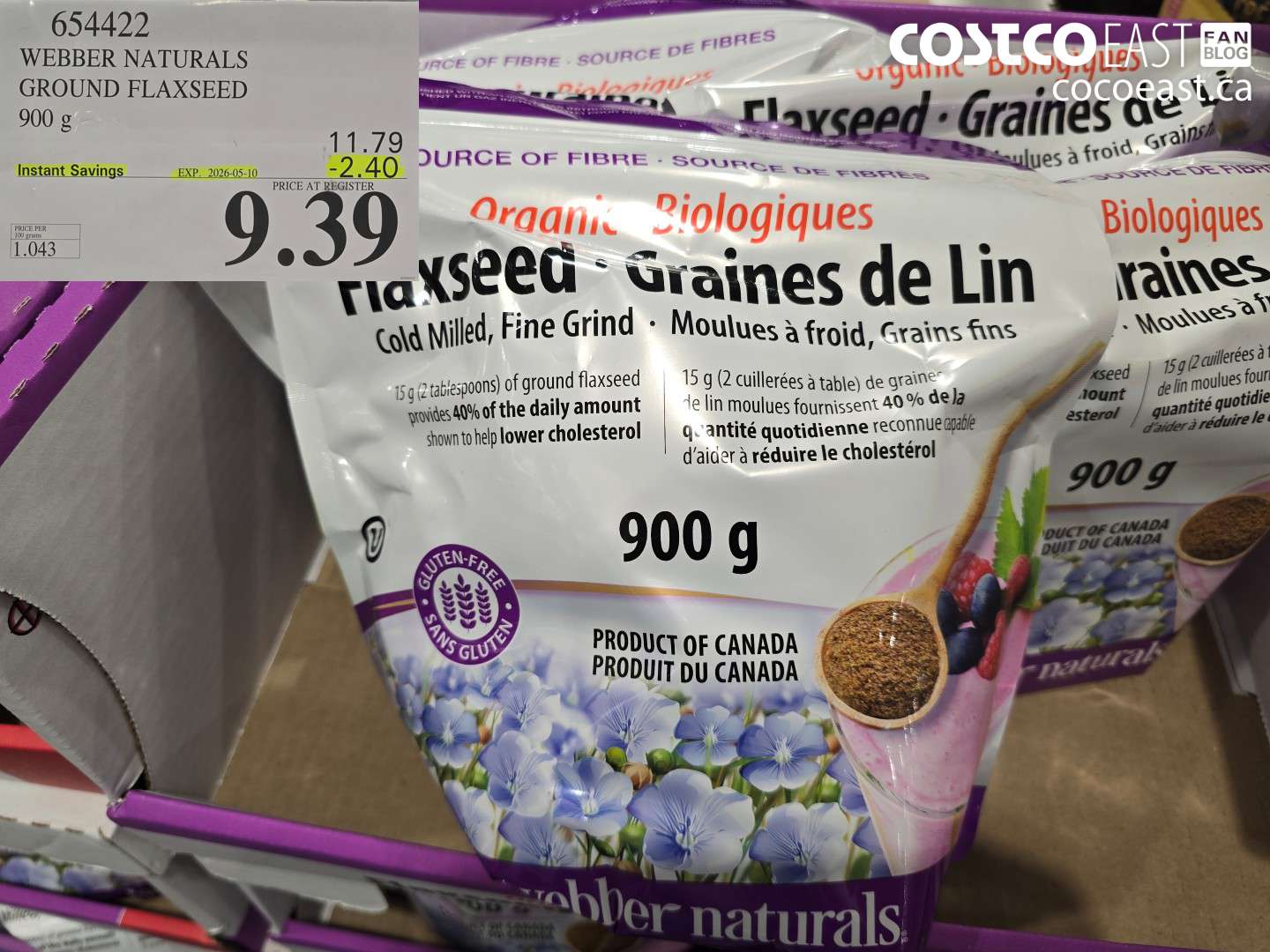 654422 WEBBER NATURALS GROUND FLAXSEED 900 G ($2.40 INSTANT SAVINGS EXPIRES ON 2026-05-10) $9.39