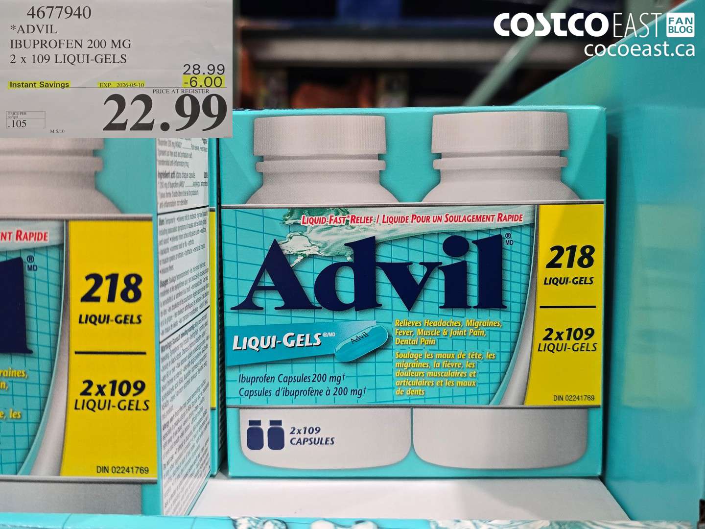 4677940 ADVIL IBUPROFEN 200 MG 2 X 109 LIQUI-GELS ($6.00 INSTANT SAVINGS EXPIRES ON 2026-05-10) $22.99