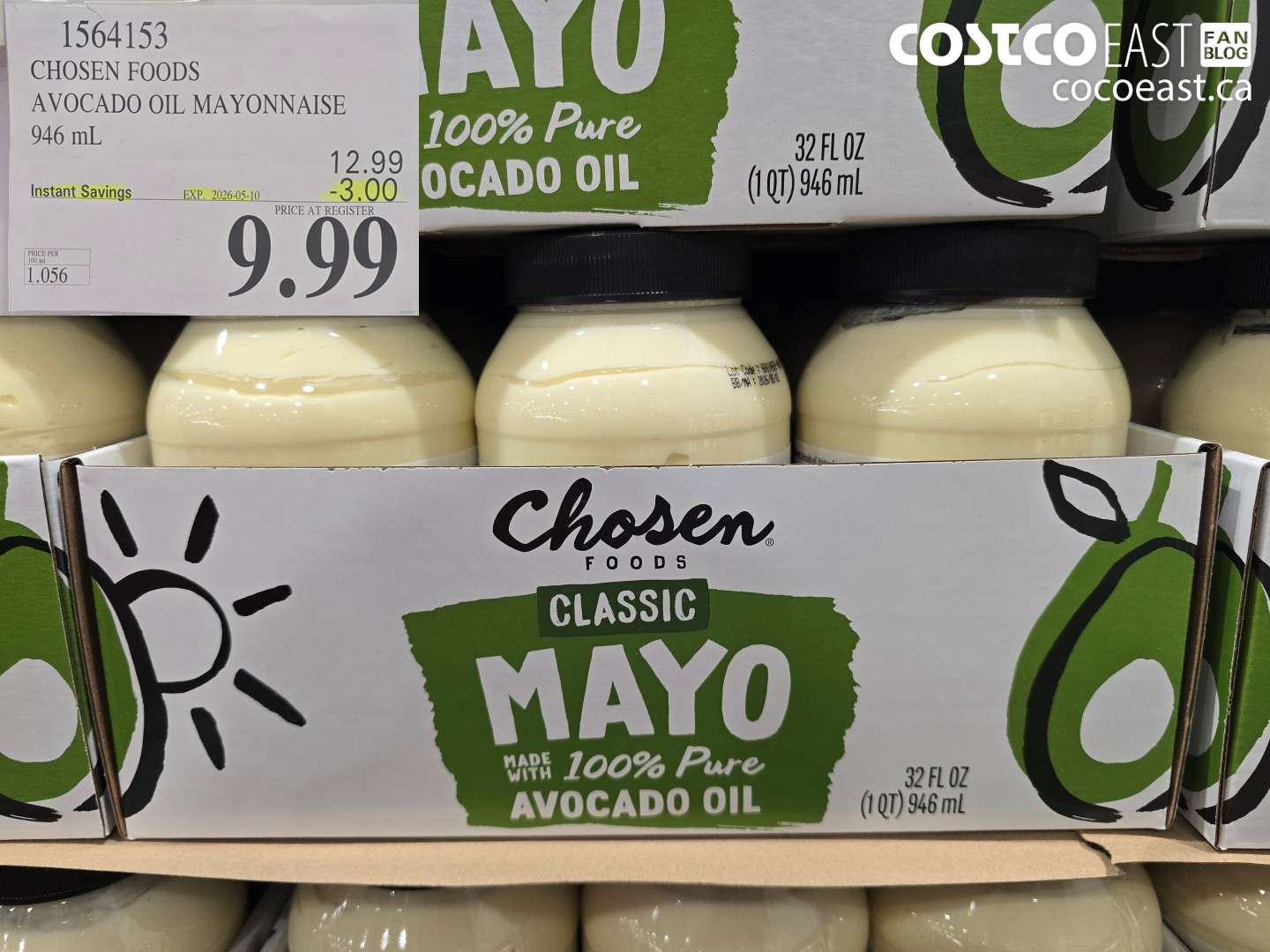 1564153 CHOSEN FOODS AVOCADO OIL MAYONNAISE 946 ML ($3.00 INSTANT SAVINGS EXPIRES ON 2026-05-10) $9.99