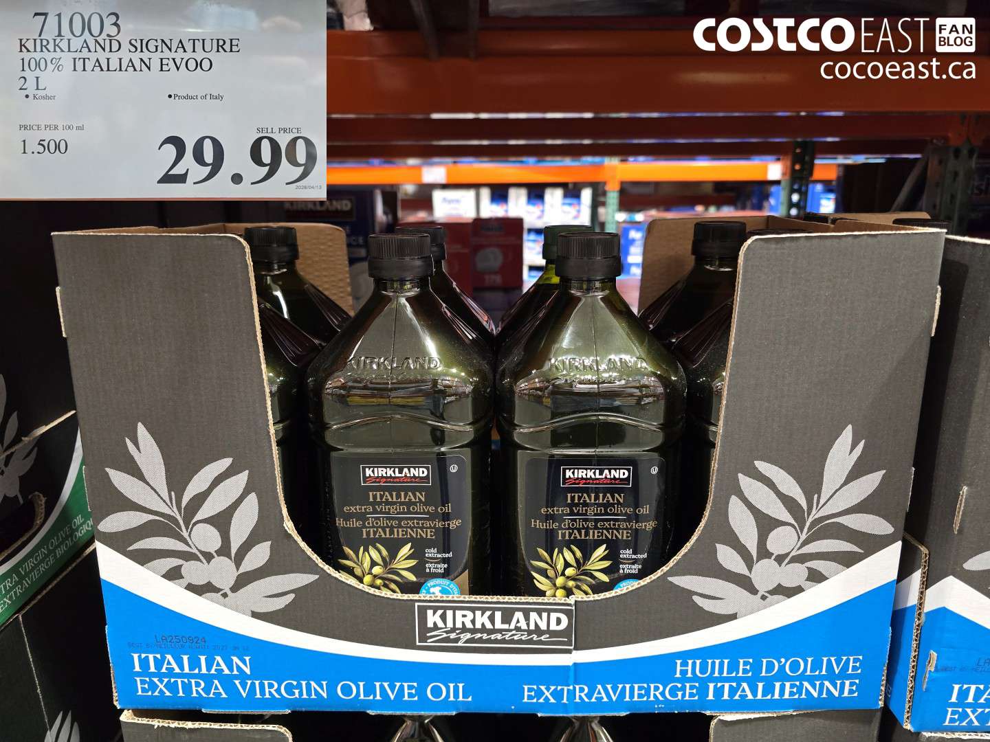 71003 KIRKLAND SIGNATURE 100% ITALIAN EVOO 2 L $29.99
