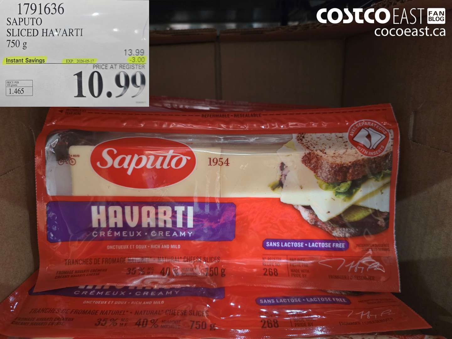 1791636 SAPUTO SLICED HAVARTI 750 G ($3.00 INSTANT SAVINGS EXPIRES ON 2026-05-17) $10.99
