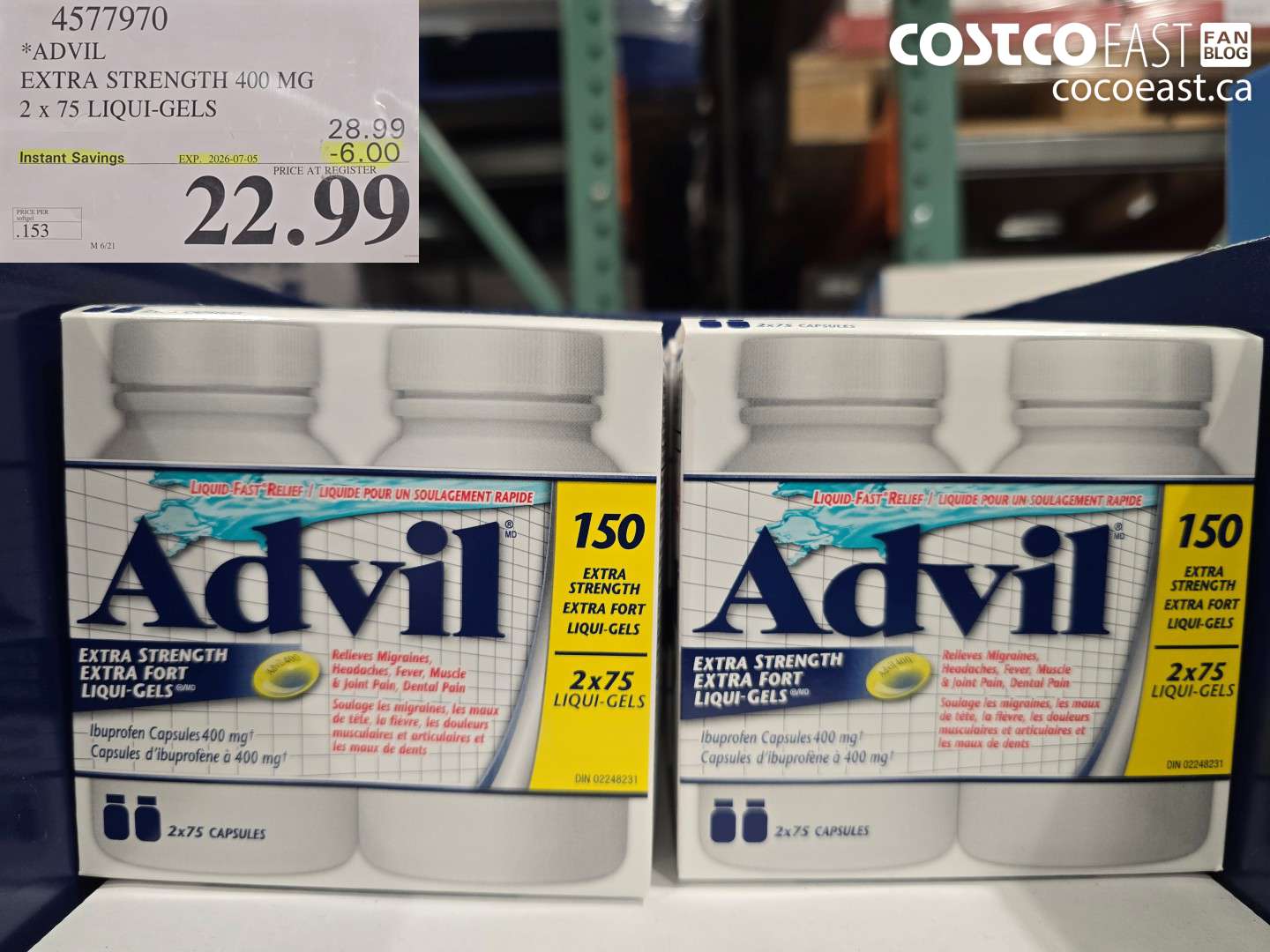 4577970 ADVIL EXTRA STRENGTH 400 MG 2 X 75 LIQUI-GELS ($6.00 INSTANT SAVINGS EXPIRES ON 2026-07-05) $22.99