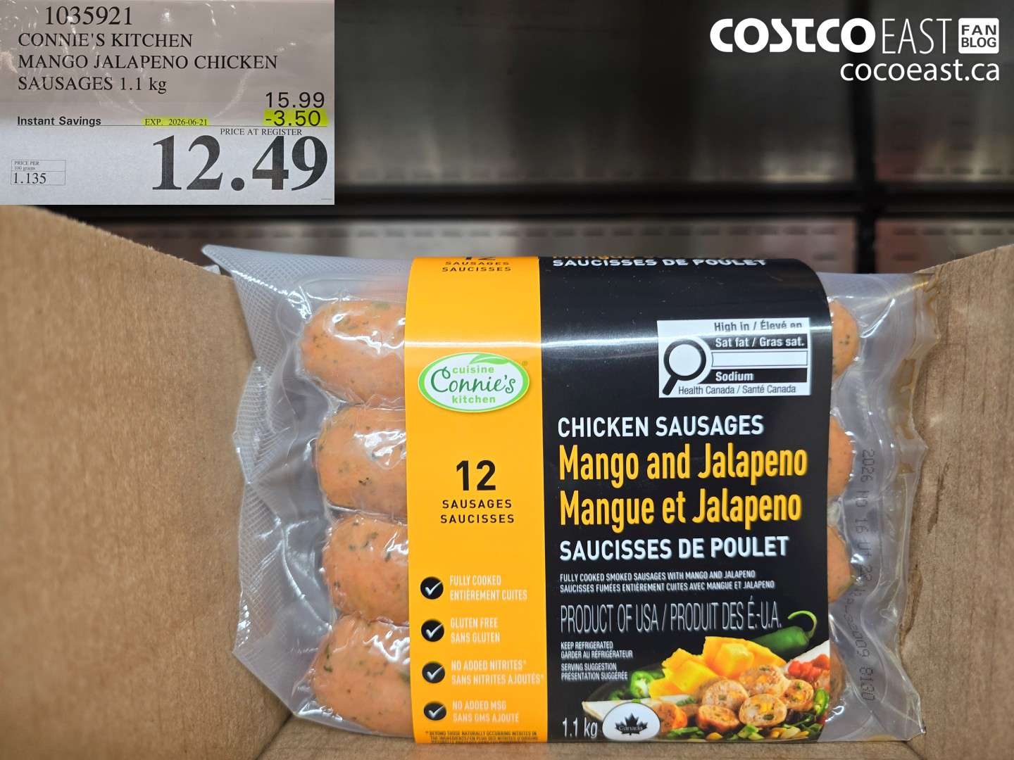 1035921 CONNIE'S KITCHEN MANGO JALAPENO CHICKEN SAUSAGES 1.1 KG ($3.50 INSTANT SAVINGS EXPIRES ON 2026-06-21) $12.49