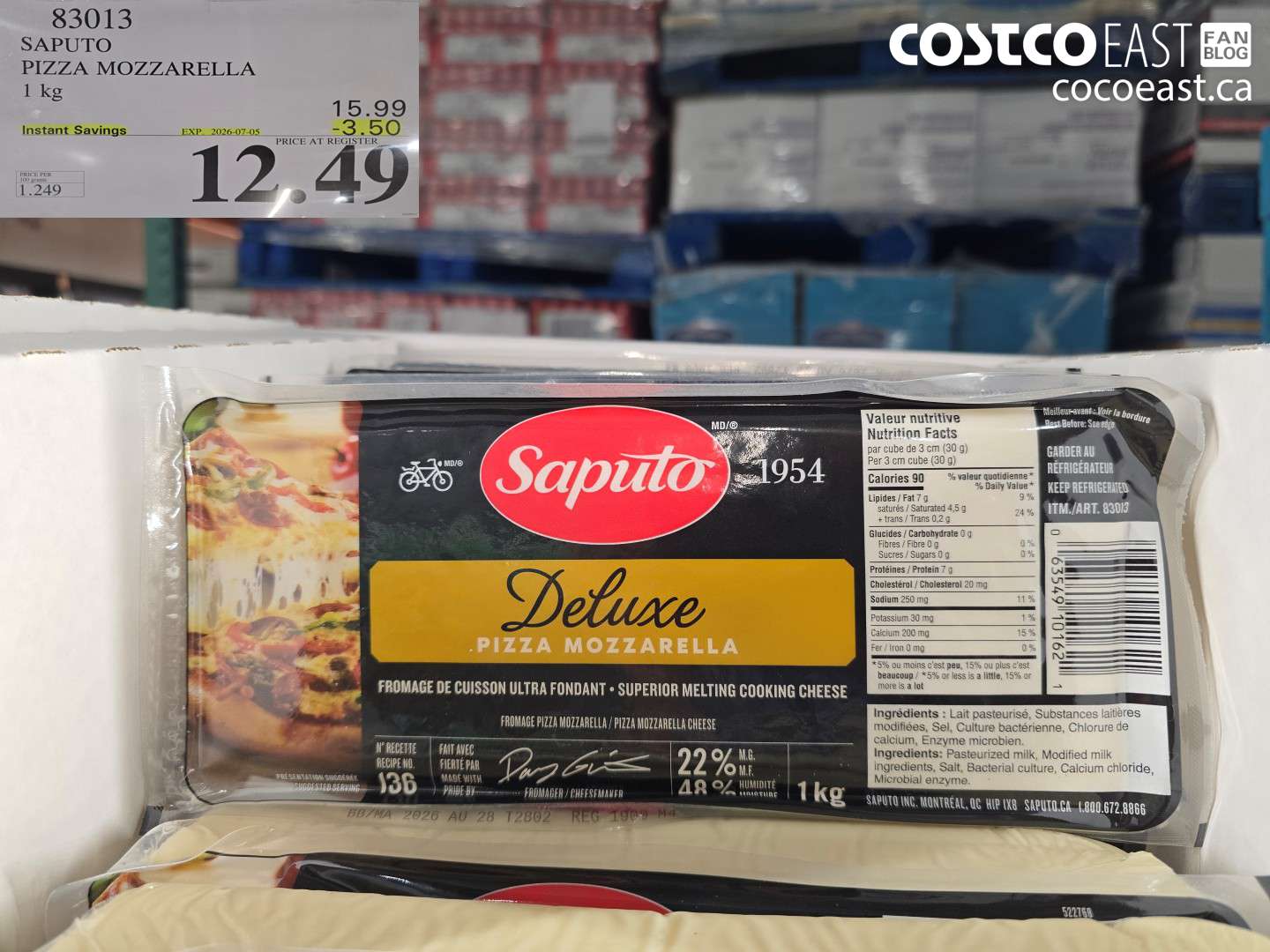 83013 SAPUTO PIZZA MOZZARELLA 1 KG ($3.50 INSTANT SAVINGS EXPIRES ON 2026-07-05) $12.49