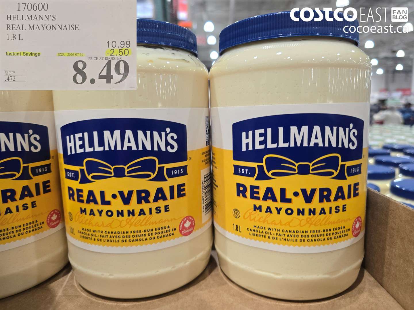 170600 HELLMANN'S REAL MAYONNAISE 1.8 L ($2.50 INSTANT SAVINGS EXPIRES ON 2026-07-19) $8.49