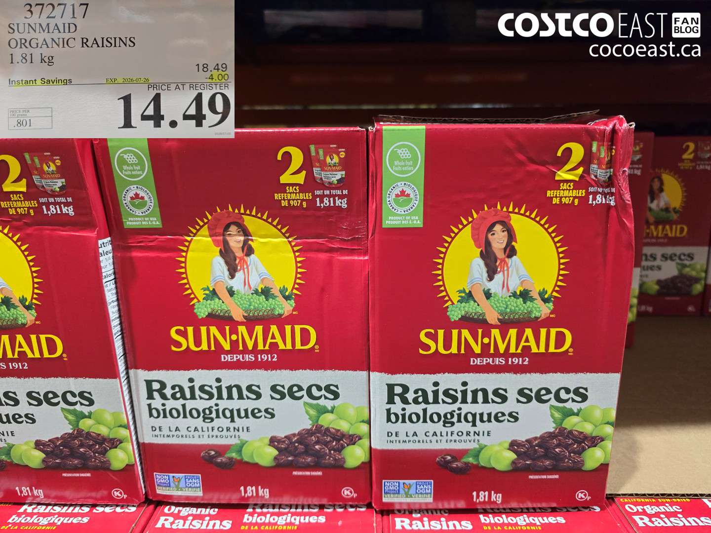 372717 SUNMAID ORGANIC RAISINS 1.81 KG ($4.00 INSTANT SAVINGS EXPIRES ON 2026-07-26) $14.49