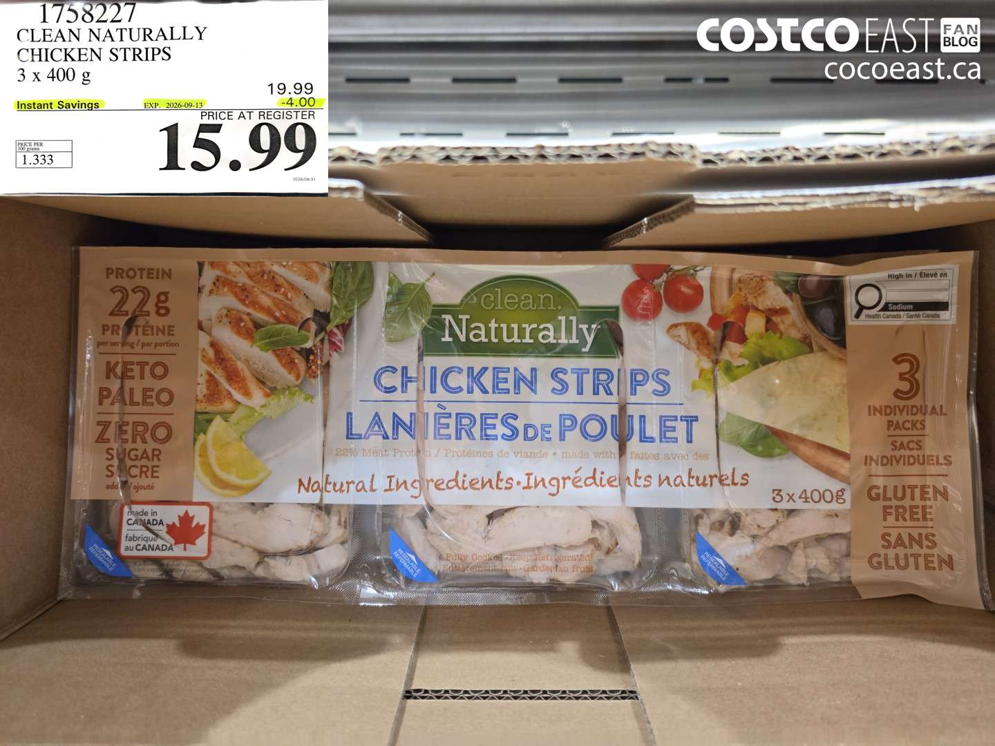 1758227 CLEAN NATURALLY CHICKEN STRIPS 3 X 400 G ($4.00 INSTANT SAVINGS EXPIRES ON 2026-09-13) $15.99