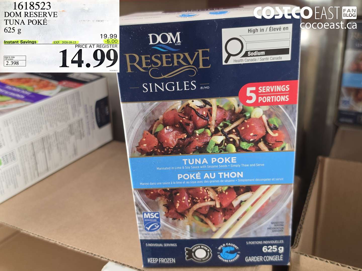 1618523 DOM RESERVE TUNA POKÉ 625 G ($5.00 INSTANT SAVINGS EXPIRES ON 2026-09-13) $14.99