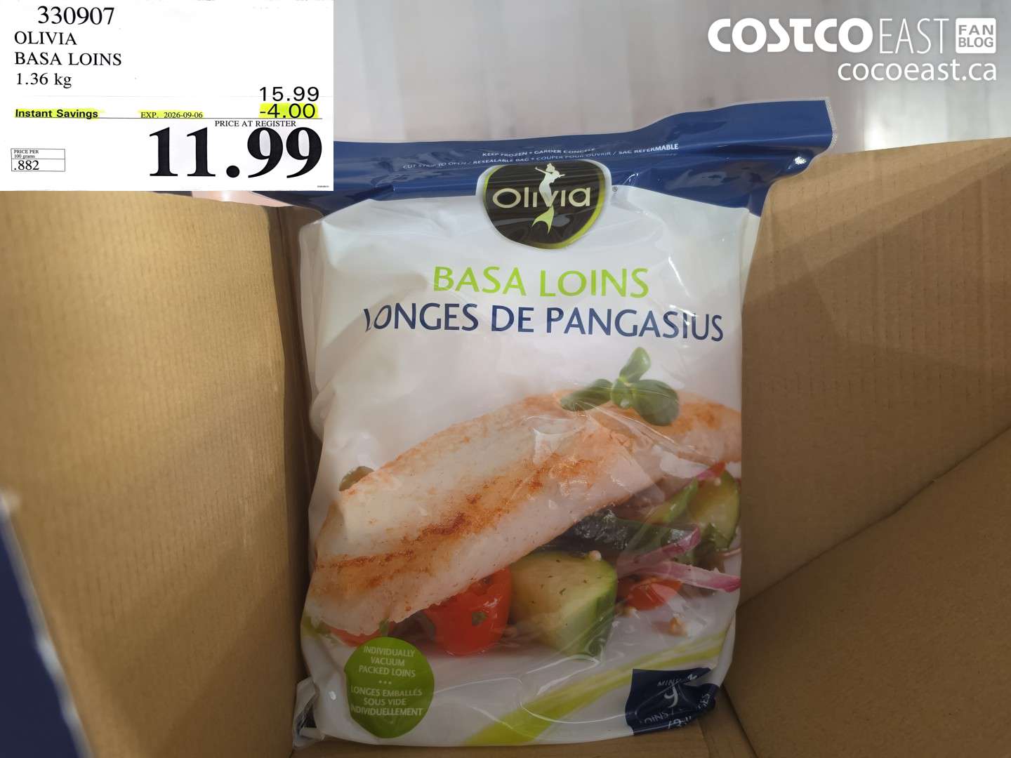 330907 OLIVIA BASA LOINS 1.36 KG ($4.00 INSTANT SAVINGS EXPIRES ON 2026-09-06) $11.99