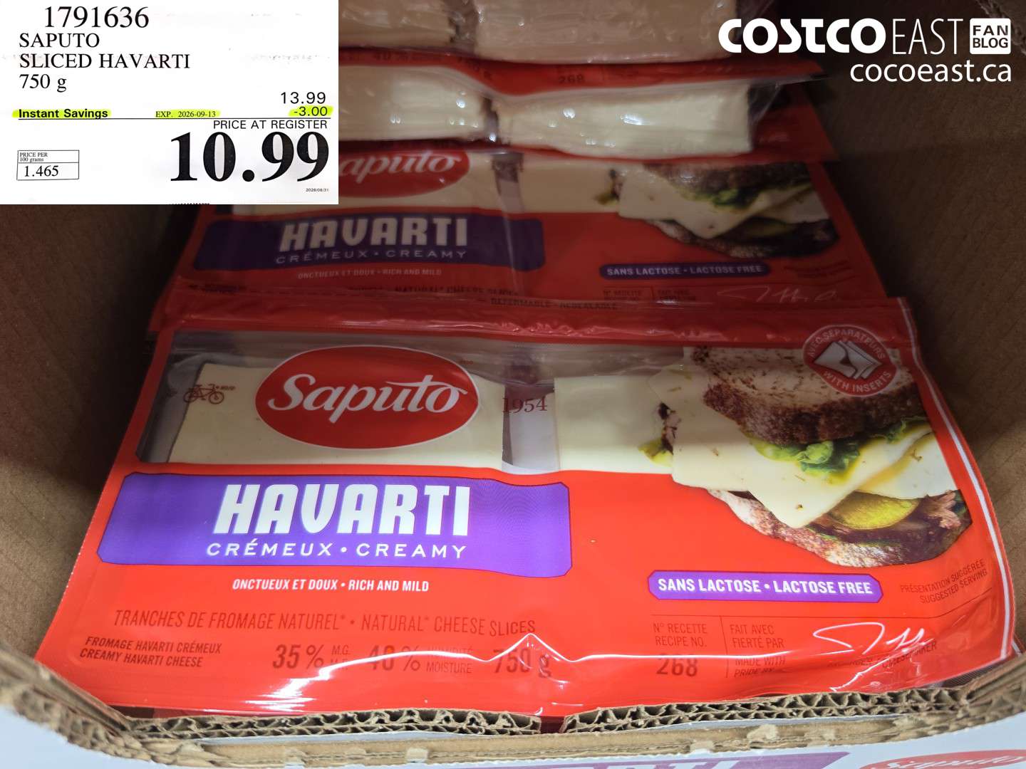1791636 SAPUTO SLICED HAVARTI 750 G ($3.00 INSTANT SAVINGS EXPIRES ON 2026-09-13) $10.99