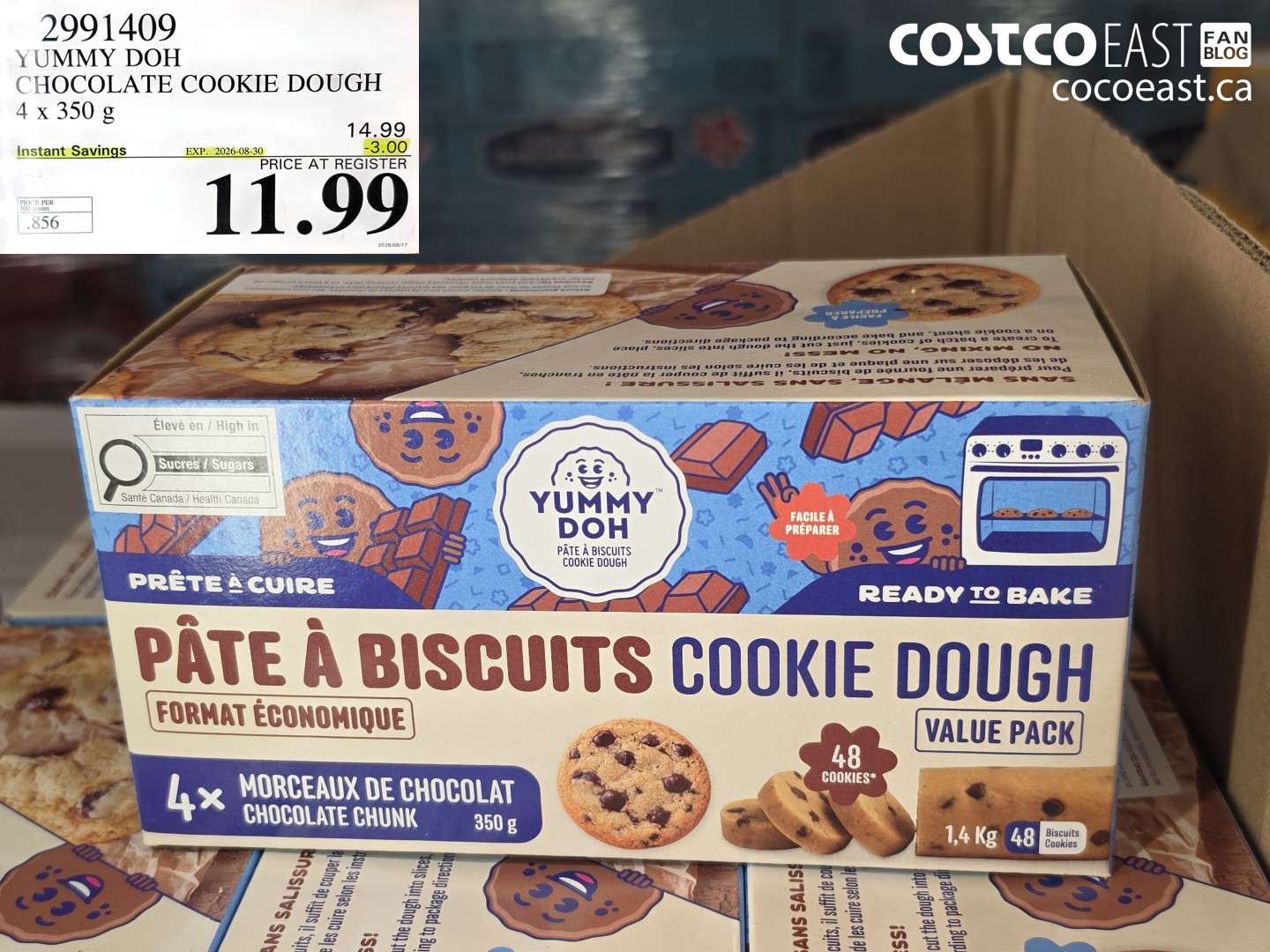 2991409 YUMMY DOH CHOCOLATE COOKIE DOUGH 4 X 350 G ($3.00 INSTANT SAVINGS EXPIRES ON 2026-08-30) $11.99