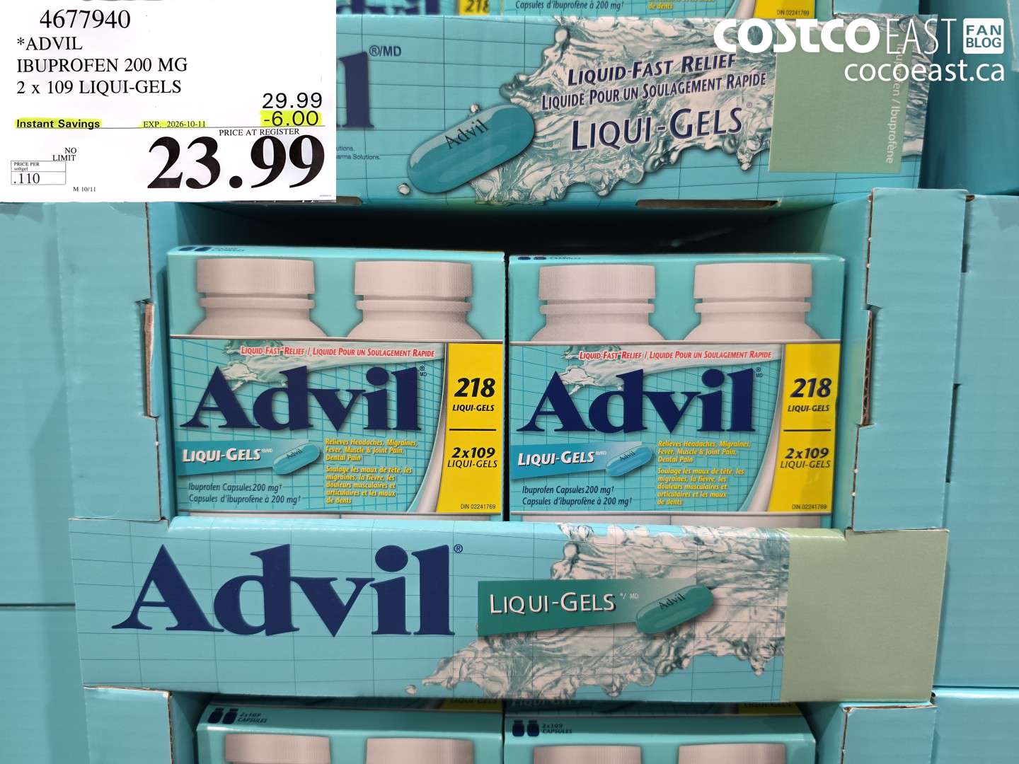 4677940 ADVIL IBUPROFEN 200 MG 2 X 109 LIQUI-GELS ($6.00 INSTANT SAVINGS EXPIRES ON 2026-10-11) $23.99