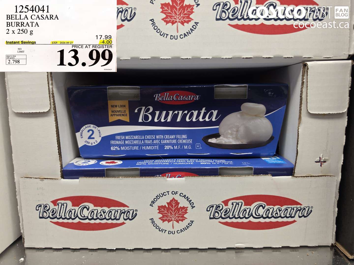 1254041 BELLA CASARA BURRATA 2 X 250 G ($4.00 INSTANT SAVINGS EXPIRES ON 2026-09-27) $13.99