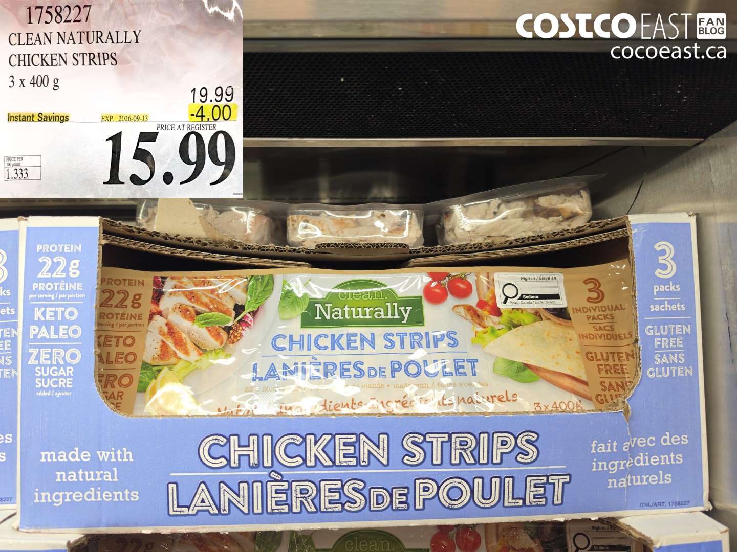 1758227 CLEAN NATURALLY CHICKEN STRIPS 3 X 400 G ($4.00 INSTANT SAVINGS EXPIRES ON 2026-09-13) $15.99