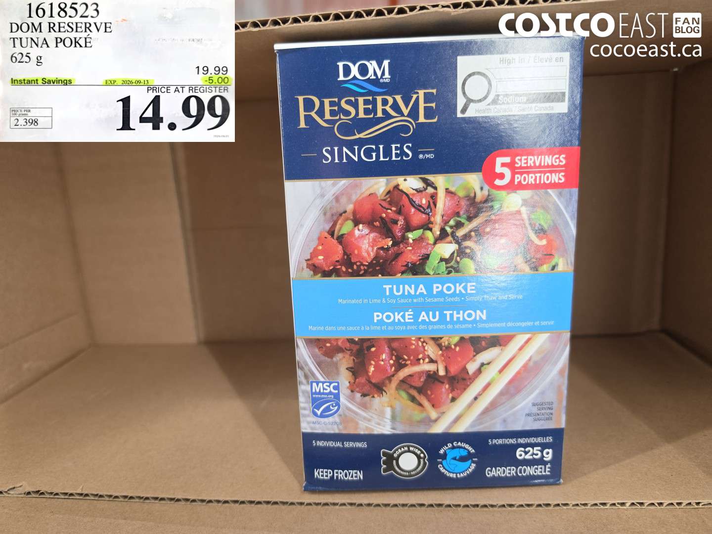 1618523 DOM RESERVE TUNA POKÉ 625 G ($5.00 INSTANT SAVINGS EXPIRES ON 2026-09-13) $14.99