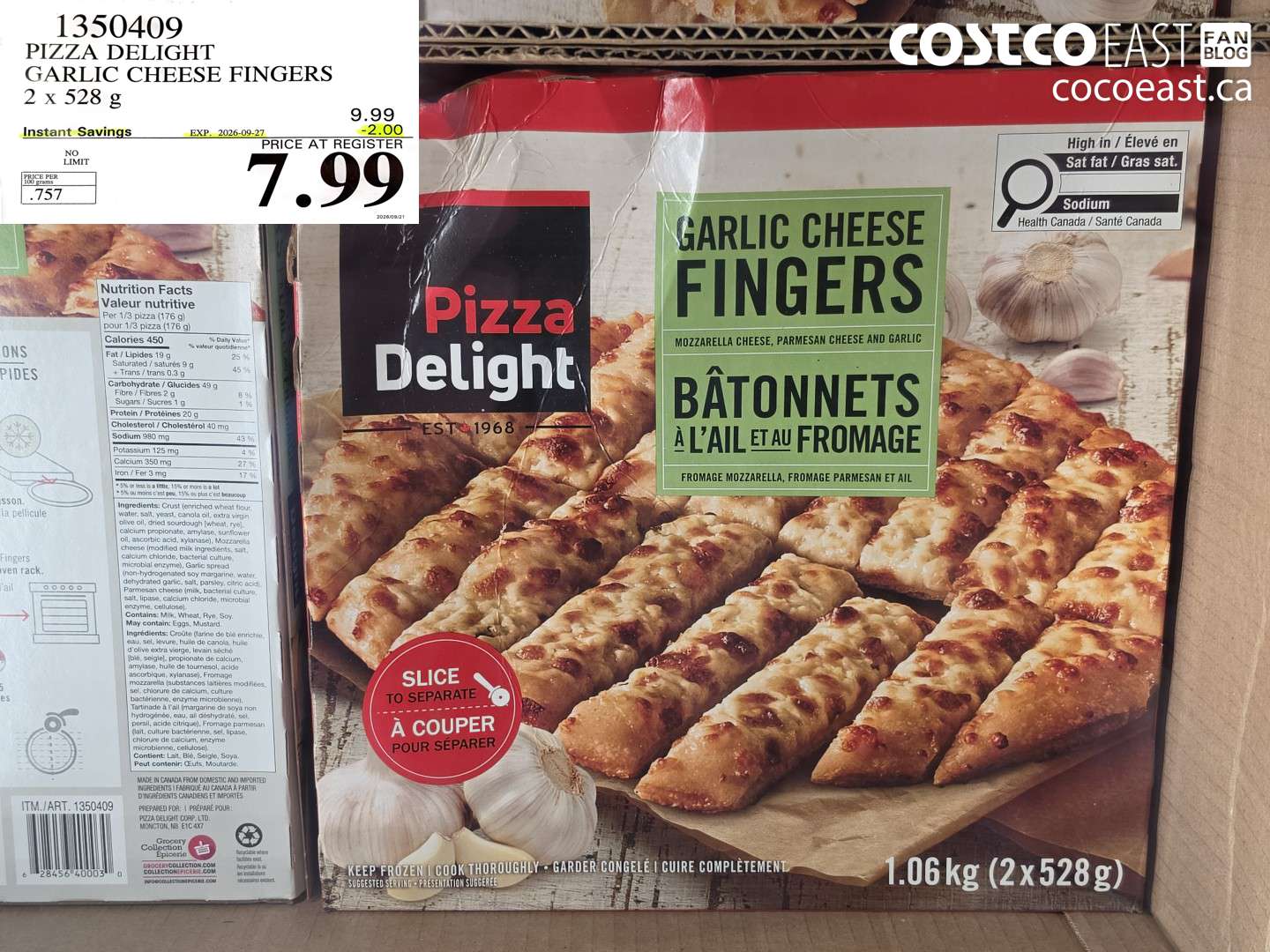 1350409 PIZZA DELIGHT GARLIC CHEESE FINGERS 2 X 528 G ($2.00 INSTANT SAVINGS EXPIRES ON 2026-09-27) $7.99