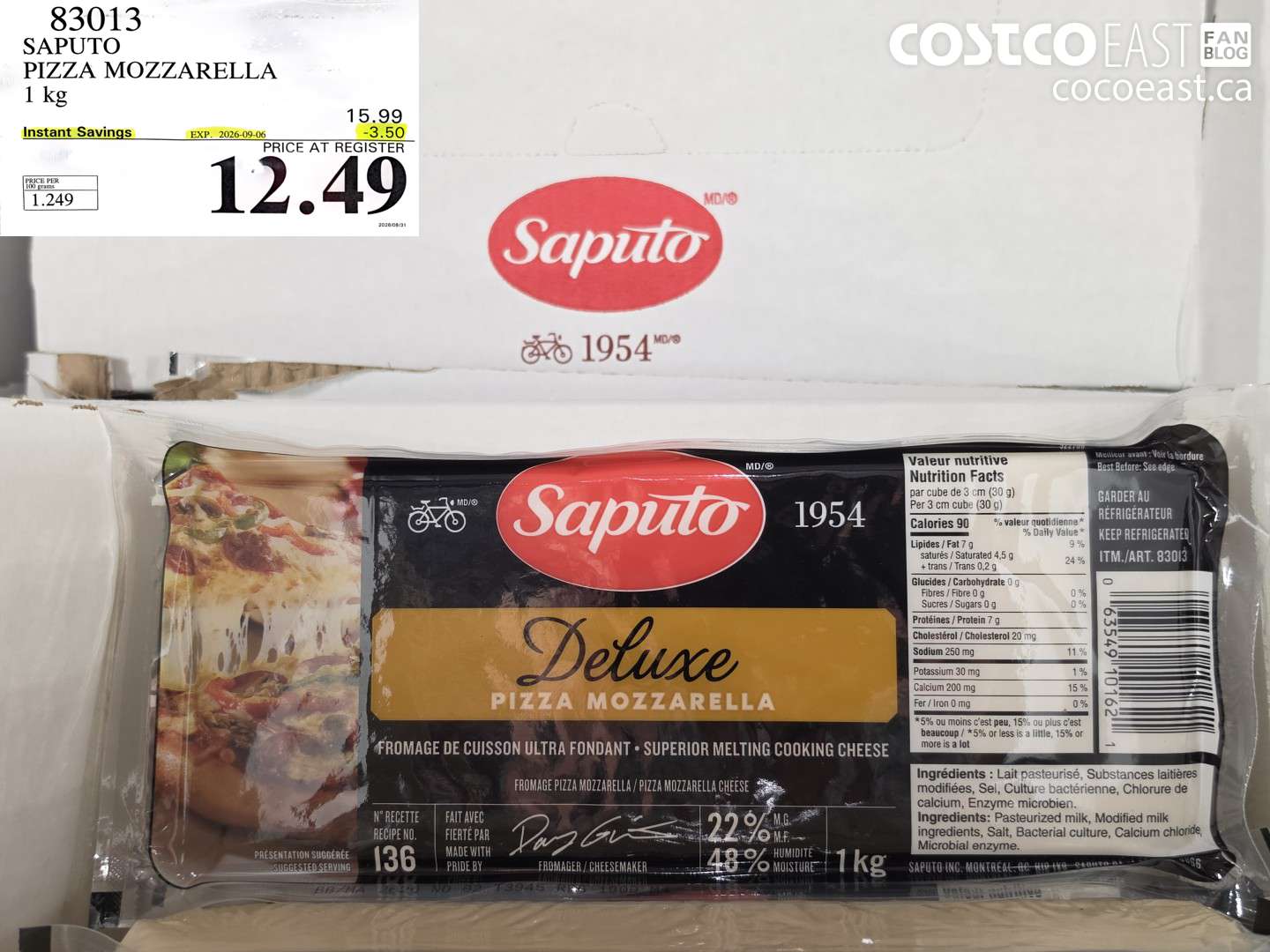 83013 SAPUTO PIZZA MOZZARELLA 1 KG ($3.50 INSTANT SAVINGS EXPIRES ON 2026-09-06) $12.49