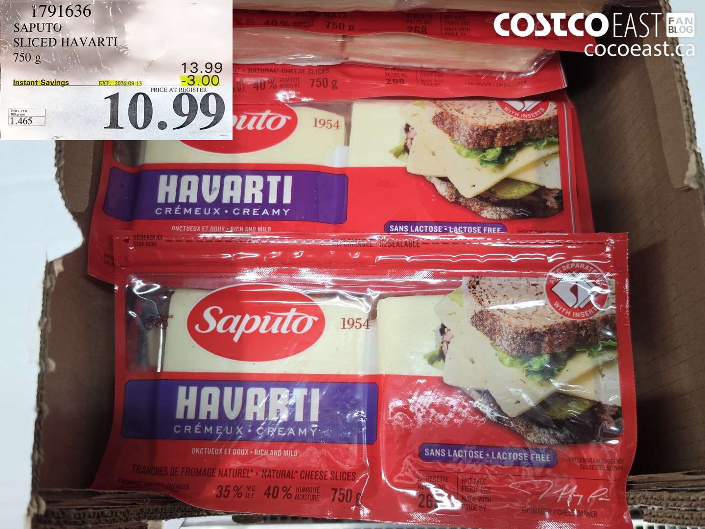1791636 SAPUTO SLICED HAVARTI 750 G ($3.00 INSTANT SAVINGS EXPIRES ON 2026-09-13) $10.99