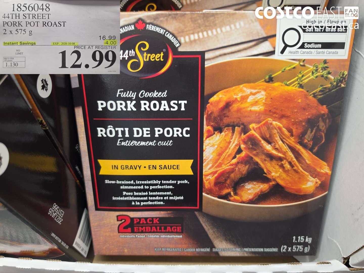 1856048 44TH STREET PORK POT ROAST 2 X 575 G ($4.00 INSTANT SAVINGS EXPIRES ON 2026-10-08) $12.99