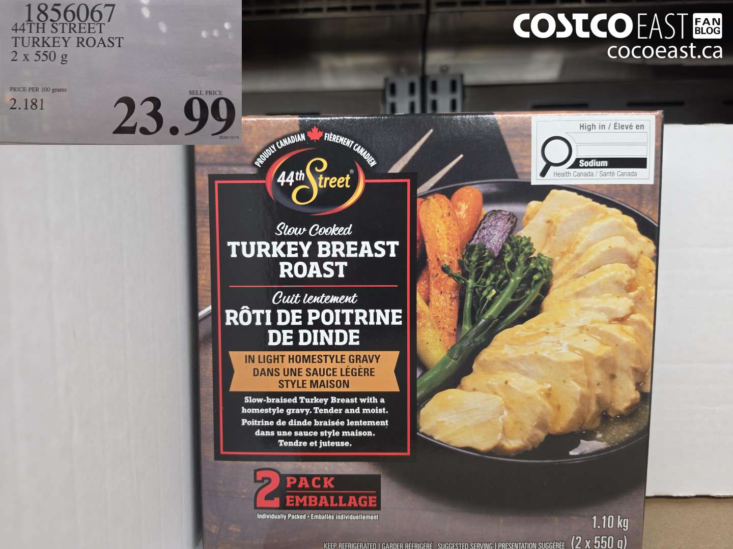 1856067 44TH STREET TURKEY ROAST 2 X 550 G $23.99