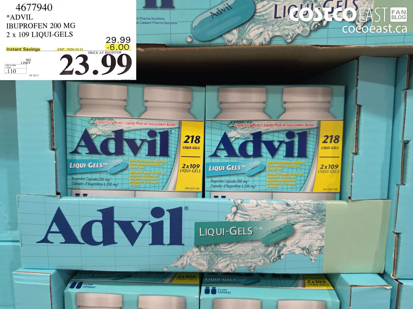 4677940 ADVIL IBUPROFEN 200 MG 2 X 109 LIQUI-GELS ($6.00 INSTANT SAVINGS EXPIRES ON 2026-10-11) $23.99