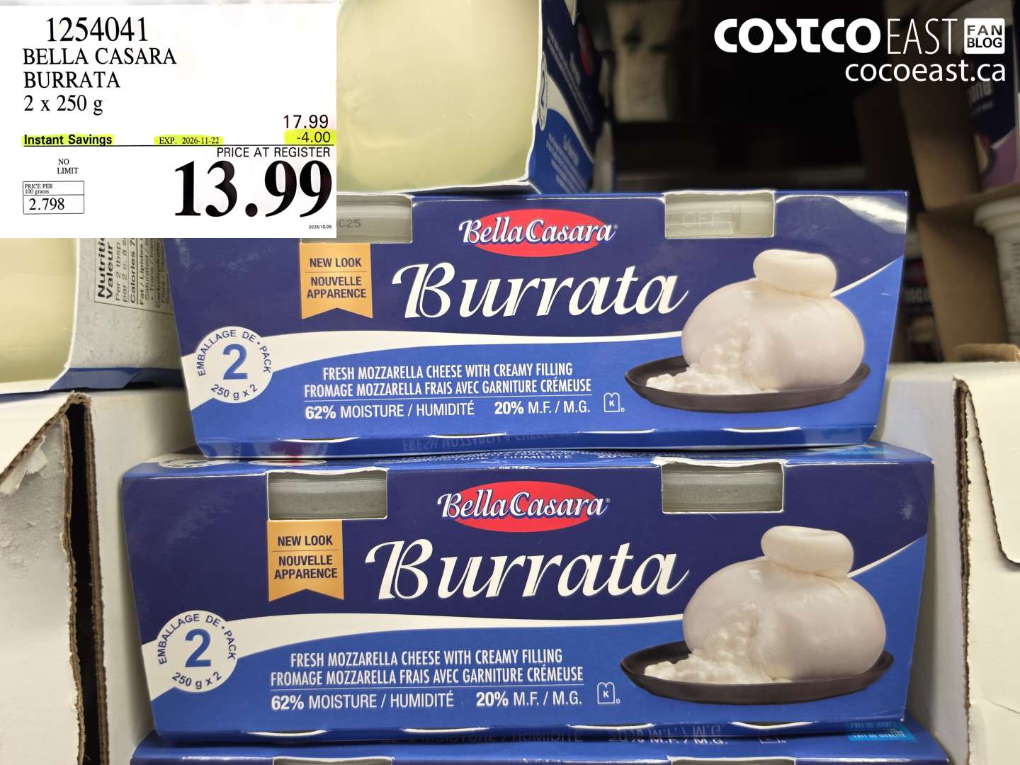1254041 BELLA CASARA BURRATA 2 X 250 G ($4.00 INSTANT SAVINGS EXPIRES ON 2026-11-22) $13.99