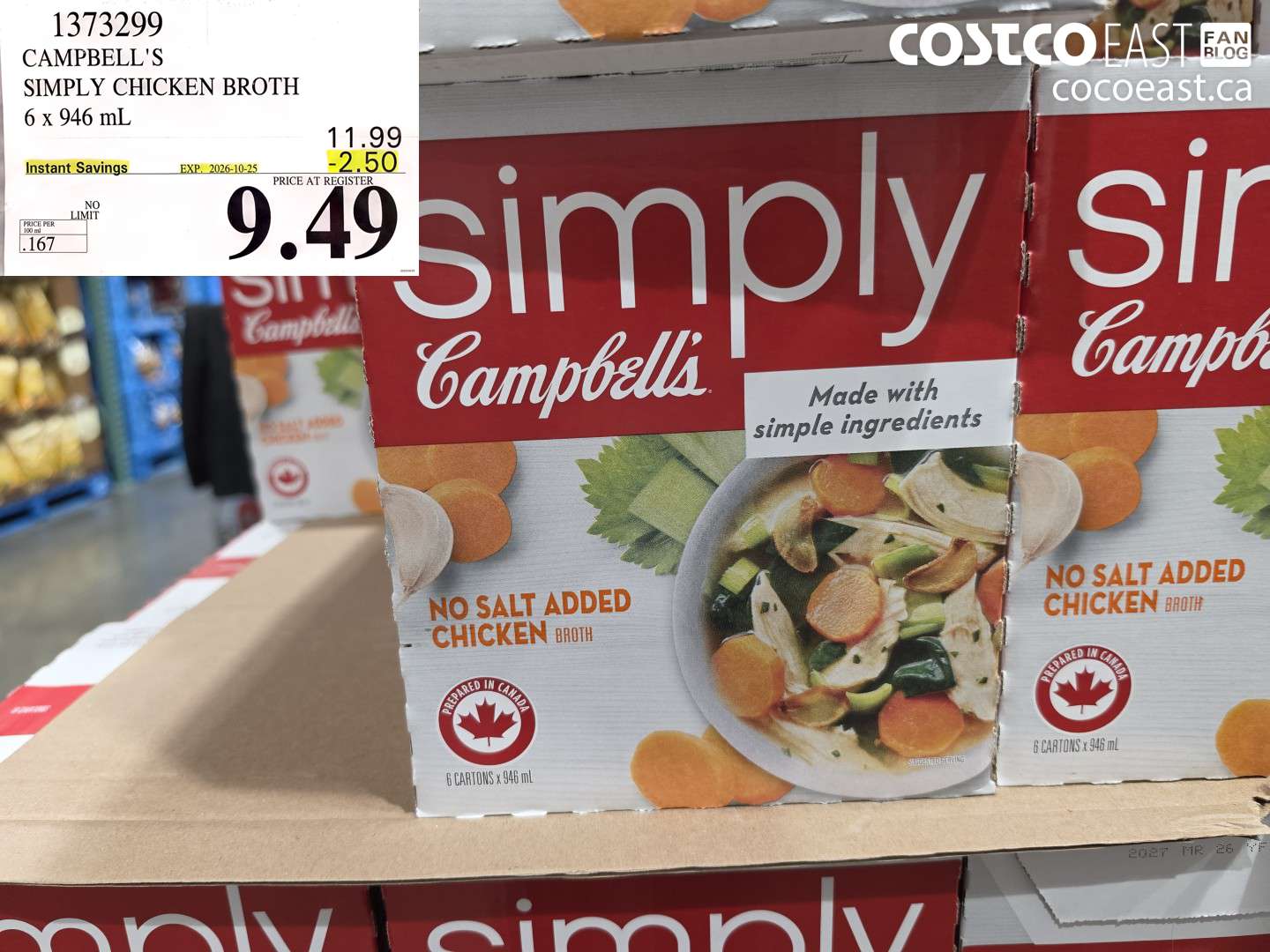1373299 CAMPBELL'S SIMPLY CHICKEN BROTH 6 X 946 ML ($2.50 INSTANT SAVINGS EXPIRES ON 2026-10-25) $9.49
