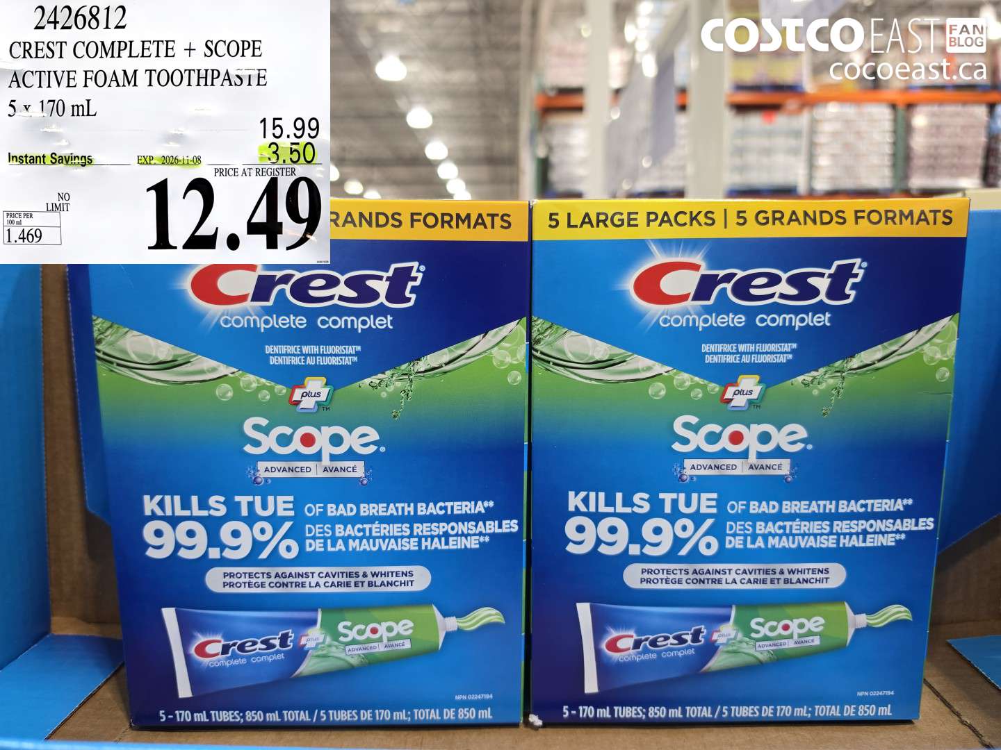 2426812 CREST COMPLETE + SCOPE ACTIVE FOAM TOOTHPASTE 5 X 170 ML ($3.50 INSTANT SAVINGS EXPIRES ON 2026-11-08) $12.49