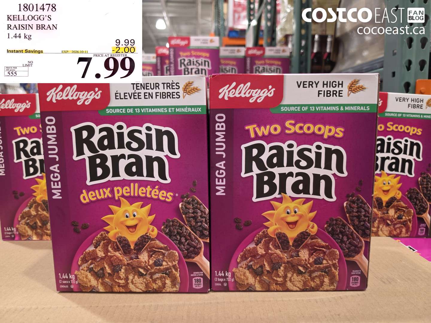 1801478 KELLOGG'S RAISIN BRAN 1.44 KG ($2.00 INSTANT SAVINGS EXPIRES ON 2026-10-11) $7.99