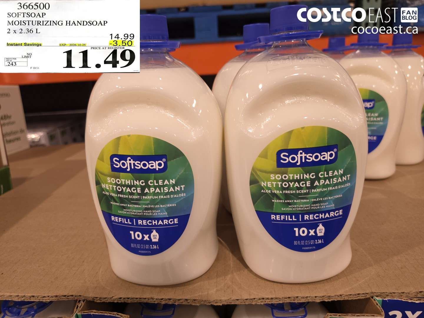 366500 SOFTSOAP MOISTURIZING HANDSOAP 2 X 2.36 L ($3.50 INSTANT SAVINGS EXPIRES ON 2026-10-25) $11.49
