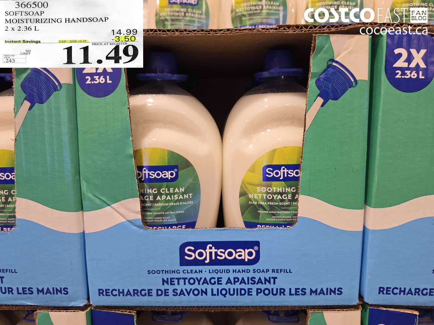 366500 SOFTSOAP MOISTURIZING HANDSOAP 2 X 2.36 L ($3.50 INSTANT SAVINGS EXPIRES ON 2026-10-25) $11.49