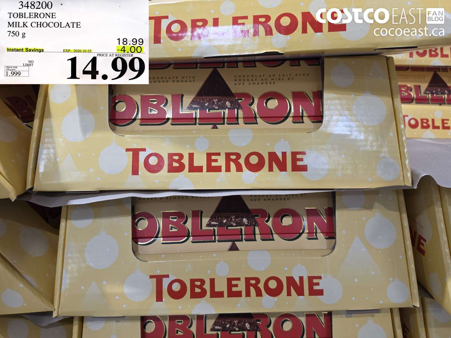 348200 TOBLERONE MILK CHOCOLATE 750 G ($4.00 INSTANT SAVINGS EXPIRES ON 2026-10-25) $14.99