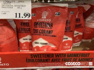 1296477 lute
LAKANTO
ERYTHRITOL MONK FRUIT
SWEETENER 800 8
PRICE PER 100 GRAMS SELL PRICE
11,99
