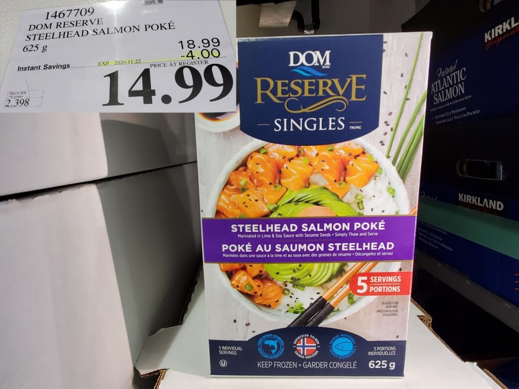 1467709 DOM RESERVE STEELHEAD SALMON POKE 625 G 4 00 INSTANT SAVINGS