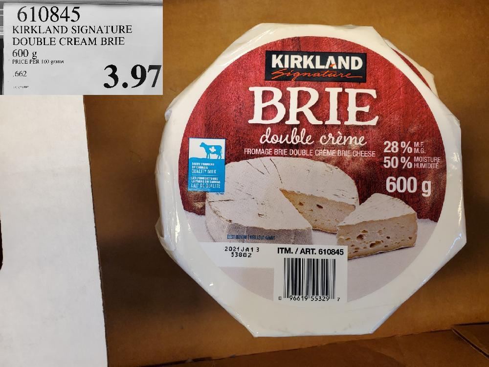 610845 KIRKLAND SIGNATURE DOUBLE CREAM BRIE 600 g $3.97