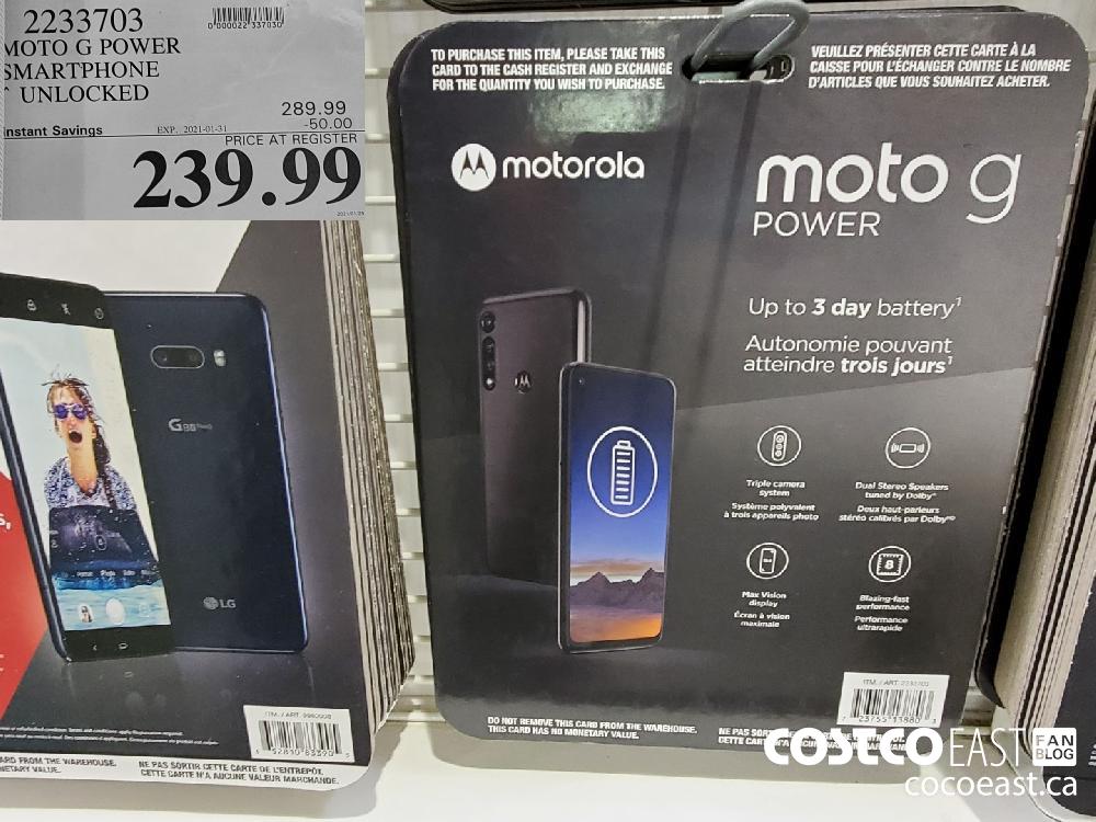 2233703 MOTO G POWER SMARTPHONE * UNLOCKED EXPIRY DATE: 2021-01-31 $239.99 