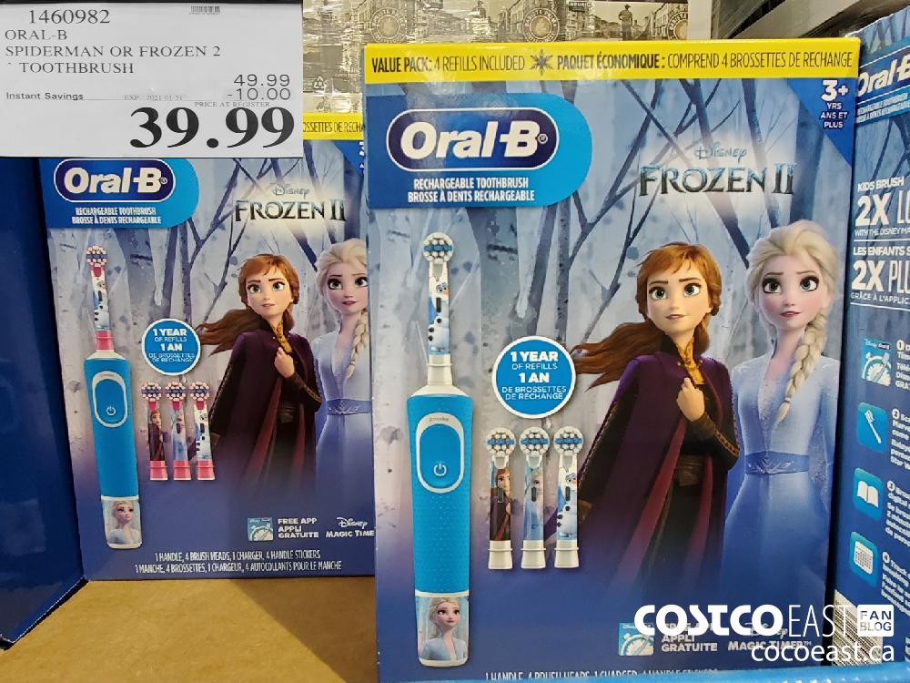 1460982 ORAL-B SPIDERMAN OR FROZEN 2 EXPIRY DATE:2021-01-31 $39.99 
