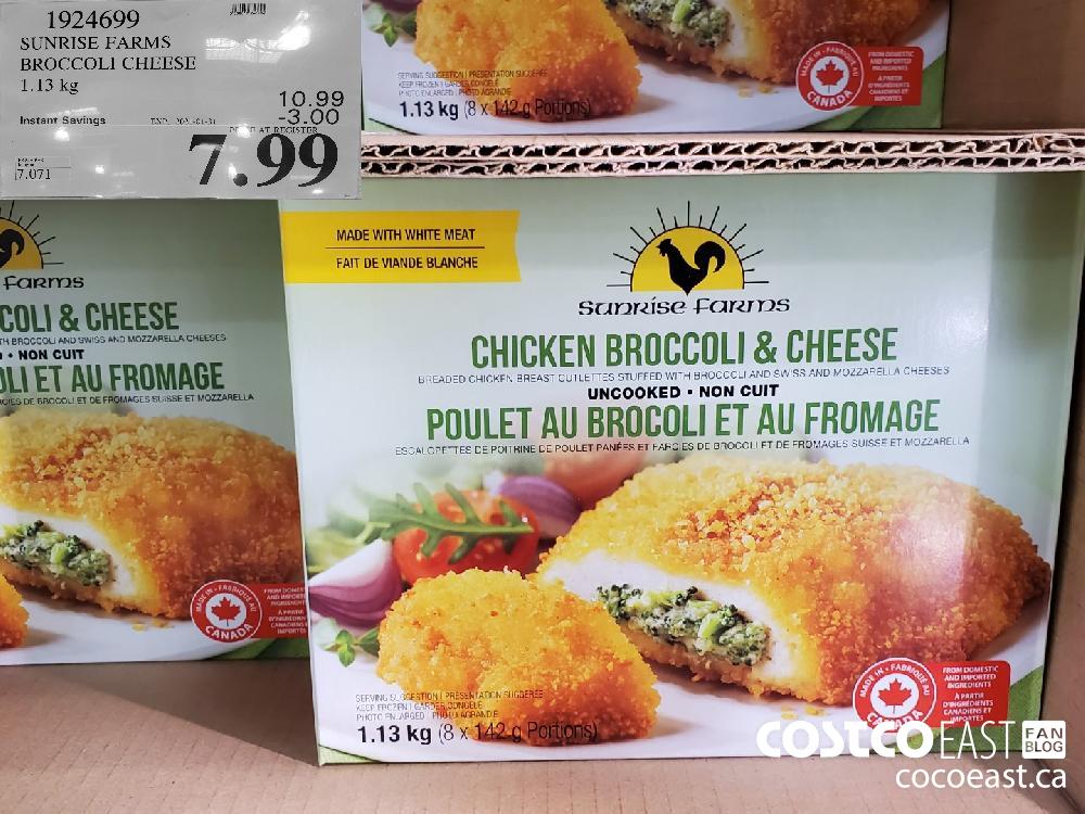 1924699 SUNRISE FARMS BROCCOLI CHEESE 1.13 kg EXPIRY DATE: 2021-01-31 $7.99 