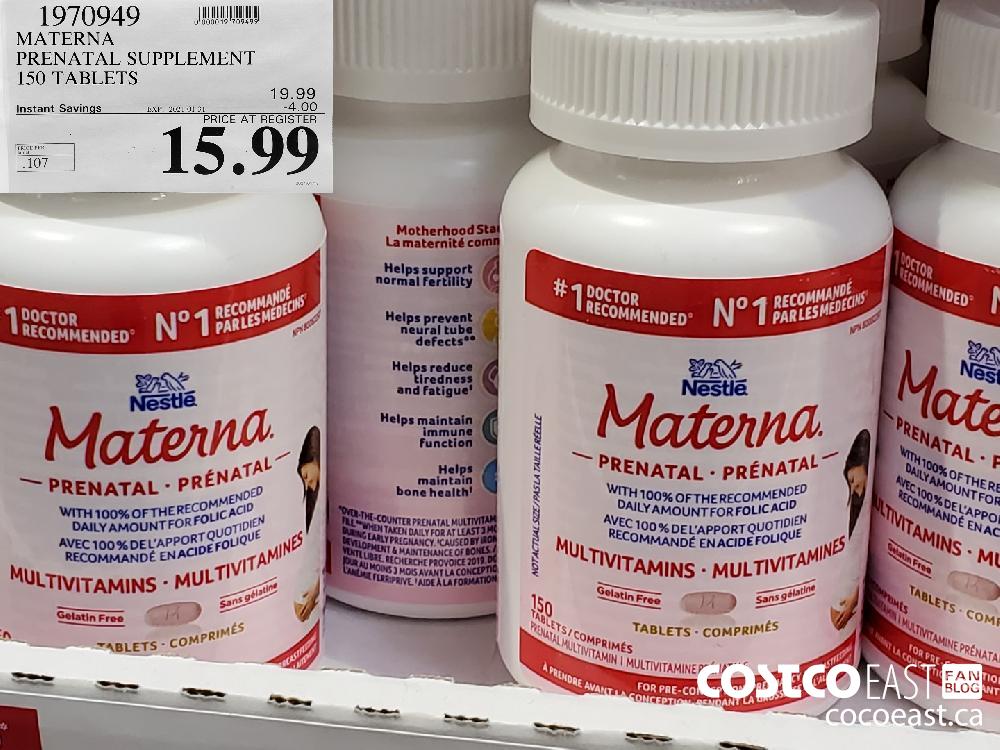 1970949 MATERNA PRENATAL SUPPLEMENT 150 TABLETS EXPIRY DATE: 2021-01-31 $15.99 
