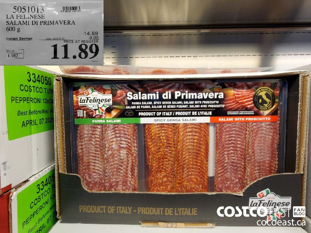 5051013 LA FELINESE SALAMI DI PRIMAVERA 600G EXPIRY DATE: 2021-02-21 $11.89