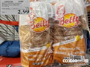 1496548 
BETTY WHOLE WHEAT
HOMESTYLE BREAD
2 X 675 G
EXPIRY DATE: 2021-03-21 
$2.99
