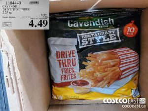 1184440
CAVENDISH
DRIVE THRU FRIES
2.25 KG
EXPIRY DATE: 2021-05-02
$4.49
