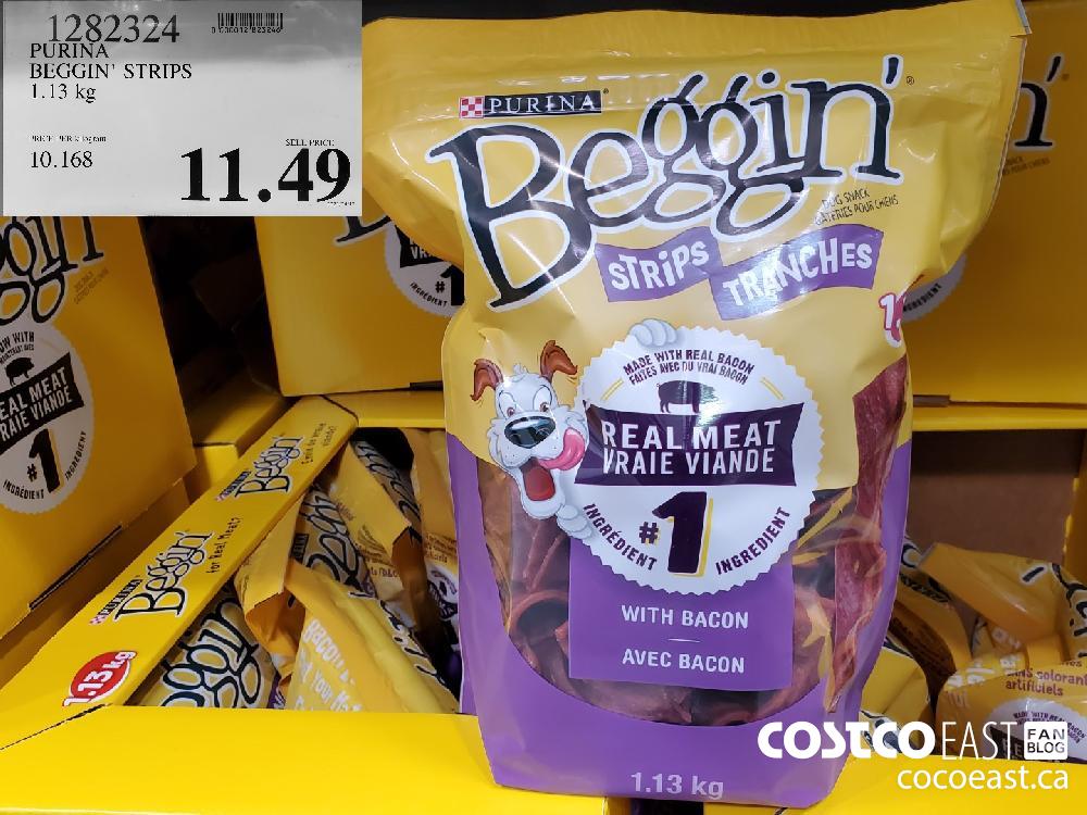 1282324 PURINA BEGGIN’ STRIPS 1.13 kg EXPIRY DATE: 2021-05-02 $11.49 $2.00