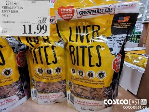 274386
CHEWMASTERS LIVER BITES 500 g 
($3.00 INSTANT SAVINGS EXPIRES ON 2021-05-09)
$11.99