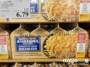 411794
GOLDEN GRILL HASHBROWNS 8 X 119 G 
($2.00 INSTANT SAVINGS EXPIRES ON 2021-05-23)
$6.79