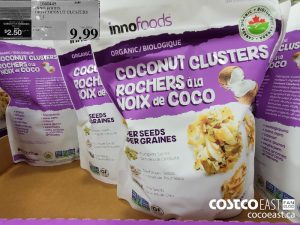 1040445
INNO FOODS ORG COCONUT CLUSTERS 500 g 
($2.50 INSTANT SAVINGS EXPIRES ON 2021-05-16)
$7.49