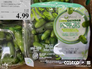 1461056
CUTECUMBER POPPERS PRODUCT OF CANADA 
($1.50 INSTANT SAVINGS EXPIRES ON 2021-05-16)
$4.99